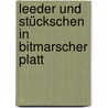 Leeder und Stückschen in Bitmarscher Platt by Von Nienkarken Boysen