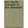 Leni: The Life And Work Of Leni Riefenstahl by Steven Bach