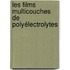 Les films multicouches de polyélectrolytes