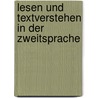 Lesen und Textverstehen in der Zweitsprache by Zeynep Kalkavan