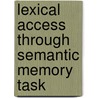 Lexical Access through semantic memory task by Jaivikas Hippla Hiriyanna Gowda
