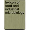 Lexicon of Food and Industrial Microbiology door Amol Khapre