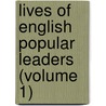 Lives Of English Popular Leaders (Volume 1) door Charles Edmund Maurice