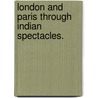 London and Paris through Indian Spectacles. door G. Paramaswaran Pillai