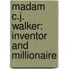 Madam C.J. Walker: Inventor and Millionaire by Patricia McKissack