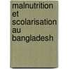 Malnutrition et scolarisation au Bangladesh door Hayfa Grira