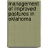 Management Of Improved Pastures In Oklahoma