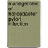 Management of Helicobacter pylori infection