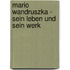 Mario Wandruszka - Sein Leben Und Sein Werk