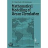 Mathematical Modelling of Ocean Circulation door G.I. Marchuk