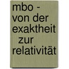MbO -  Von der Exaktheit   zur Relativität door Werner Torau