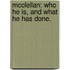 McClellan: who he is, and what he has done.
