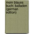 Mein blaues Buch: balladen (German Edition)