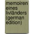 Memoiren Eines Livländers (German Edition)