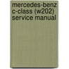 Mercedes-Benz C-Class (W202) Service Manual by Bentley Publishers