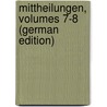Mittheilungen, Volumes 7-8 (German Edition) by Verein FüR. Steiermark Historischer