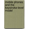 Mobile Phones and the Keystroke-Level Model door Trenton Schulz