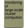 Monitoring of Large-scale Cluster Computers door Stefan Worm