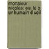 Monsieur Nicolas; Ou, Le C Ur Humain D Voil