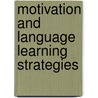 Motivation And Language Learning Strategies door Mohammad Salehi