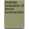 Multisite Evaluation of Shock Incarceration door Doris MacKenzie