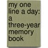 My One Line a Day: A Three-Year Memory Book
