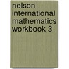 Nelson International Mathematics Workbook 3 door Karen Morris
