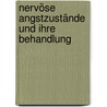 Nervöse Angstzustände Und Ihre Behandlung door Stekel Wilhelm