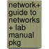 Network+ Guide to Networks + Lab Manual Pkg
