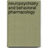 Neuropsychiatry and Behavioral Pharmacology