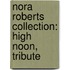 Nora Roberts Collection: High Noon, Tribute