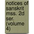 Notices of Sanskrit Mss. 2D Ser. (Volume 4)