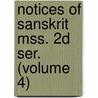 Notices of Sanskrit Mss. 2D Ser. (Volume 4) by Bengal Bengal