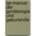 Op-manual Der Gynäkologie Und Geburtshilfe