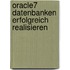Oracle7 Datenbanken Erfolgreich Realisieren