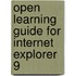 Open Learning Guide for Internet Explorer 9