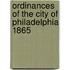 Ordinances of the City of Philadelphia 1865