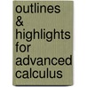 Outlines & Highlights For Advanced Calculus by Cram101 Textbook Reviews