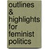 Outlines & Highlights For Feminist Politics