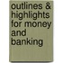 Outlines & Highlights For Money And Banking