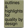 Outlines & Highlights For Quality By Design by Cram101 Textbook Reviews
