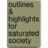 Outlines & Highlights For Saturated Society