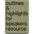 Outlines & Highlights For Speakers Resource