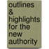 Outlines & Highlights For The New Authority
