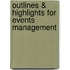 Outlines & Highlights for Events Management