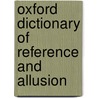 Oxford Dictionary of Reference and Allusion by Andrew Delahunty
