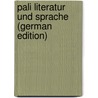 Pali Literatur und Sprache (German Edition) door Geiger Wilhelm