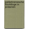 Palästinensische Flüchtlinge in Jordanien door Sabine Hoffmann