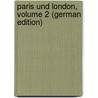 Paris Und London, Volume 2 (German Edition) door Kalisch L[Udwig]