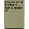 Penguin Kids 6 A World Of Homes Reader Clil by Nicole Taylor